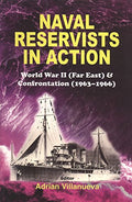Naval Reservists In Action: World War Ii (Far East) & Confro - MPHOnline.com