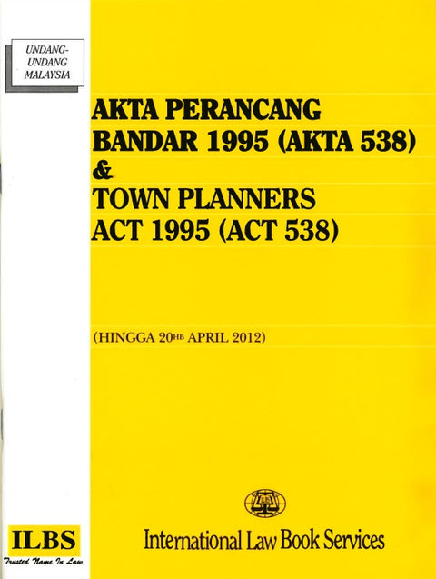 Akta Perancang Bandar 1995 (Akta 538) & Town Planners Act 1995 (Act 538) (Bilingual) - MPHOnline.com