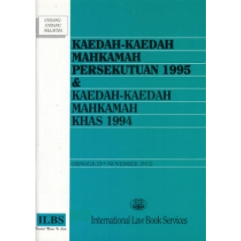 Kaedah-Kaedah Mahkamah Persekutuan 1995 & Kaedah-Kaedah Mahkamah Khas 1994 Hingga 15hb November 2013 - MPHOnline.com