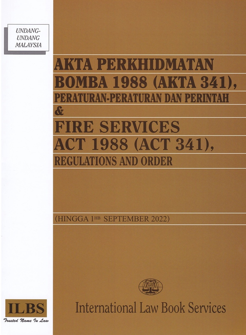 Akta Perkhidmatan Bomba 1988 (Akta 341) & Fire Services Act 1988 (Act 341) (Hingga 1hb September 2022) - MPHOnline.com