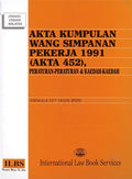 Akta Kumpulan Wang Simpanan Pekerja 1991 (Akta 452) - Hingga 15/8/2024 - International Law Book Services - MPHOnline.com