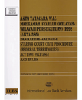 Akta Tatacara Mal Mahkamah Syariah (Wilayah-Wilayah Persekutuan) 1998 (Akta 585) Bilingual - Hingga 20/10/2025 + International Law Book Services - MPHOnline.com