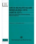 Akta Kualiti Alam Sekeliling 1974 (Akta 127) - Hingga 1/11/2025 - International Law Book Services - MPHOnline.com