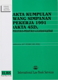 Akta Kumpulan Wang Simpanan Pekerja 1991 (Akta 452) - Hingga 20/2/2026 - International Law Book Services - MPHOnline.com