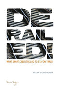 Derailed: What Smart Executives Do To Stay On Track - MPHOnline.com