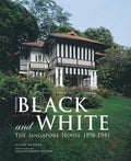 Black & White - The Singapore House 1898-1941 (Updated Ed) - MPHOnline.com