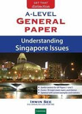 A Level General Paper Understanding Singapore Issues (9789811130823) - MPHOnline.com