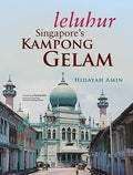 Leluhur: Singapore's Kampong Gelam - MPHOnline.com