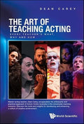 The Art of Teaching Acting: Every Teacher's What, Why and How - MPHOnline.com