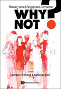 Why Not? Thinking about Singapore's Tomorrow - MPHOnline.com