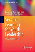 Service-Learning for Youth Leadership: The Case of Hong Kong (Softcover Reprint of the Original 1st 2019) (Quality of Life in Asia #12) - MPHOnline.com