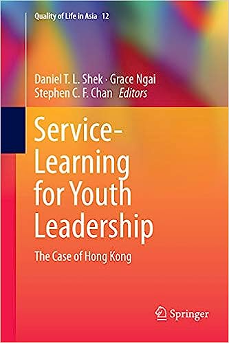 Service-Learning for Youth Leadership: The Case of Hong Kong (Softcover Reprint of the Original 1st 2019) (Quality of Life in Asia #12) - MPHOnline.com