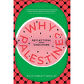 Why Palestine? - Reflections From Singapore - MPHOnline.com