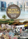 A History Of Money In Singapore - MPHOnline.com