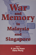 War And Memory In Malaysia And Singapore - MPHOnline.com