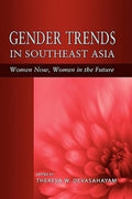 Gender Trends In Southeast Asia: Women Now, Women In The F - MPHOnline.com