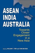 Asean-India-Autralia: Towardscloser Engagement In A New Asi - MPHOnline.com