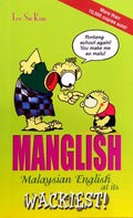 Manglish: Malaysian English at Its Wackiest! - Marshall Cavendish - MPHOnline.com