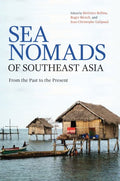 Sea Nomads Of Southeast Asia: From The Past To The - MPHOnline.com