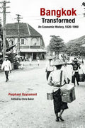 Bangkok Transformed: An Economic History, 1820–1950 - MPHOnline.com