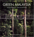 GREEN MALAYSIA: RAINFOREST ENCOUNTERS - MPHOnline.com
