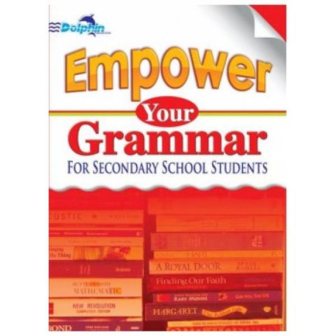 Empower Your Grammar For Secondary Students (9789814148832) - MPHOnline.com