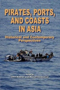 Pirates,Ports,And Coasts In Asia: Historical And Contemporar - MPHOnline.com