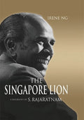 The Singapore  Lion: A Biography Of S. Rajaratnam - MPHOnline.com