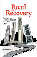 Road To Recovery: Singapore's Journey Through The Global - MPHOnline.com