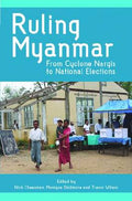 Ruling Myanmar: From Cyclone Nargis To National Elections - MPHOnline.com