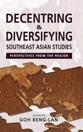 Decentring And Diversifying Southeast Asian Studies: Perspec - MPHOnline.com