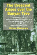 The Crescent Arises Over The Banyan Tree 2Ed - MPHOnline.com