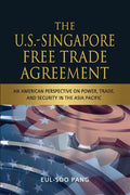 The U.S-Singapore Free Trade Agreement: An American Perspect - MPHOnline.com