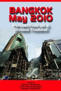 Bangkok May 2010: Perpectiveson A Divided Thailand - MPHOnline.com