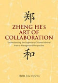 Zheng He's Art Of Collaboration: Understanding The Legendary - MPHOnline.com