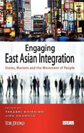 Engaging East Asian Integration: States, Markets And The Move - MPHOnline.com