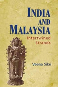 India And Malaysia : Intertwined Strands (Hb) - MPHOnline.com