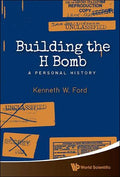 Building The H Bomb: A Personal History - MPHOnline.com