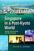 Singapore In A Post-Kyoto World: Energy, Environment And The - MPHOnline.com