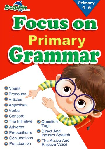 Primary 4-6 Focus On Primary Grammar - MPHOnline.com