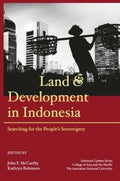 Land and Development in Indonesia: Searching for the People's Sovereignty - MPHOnline.com