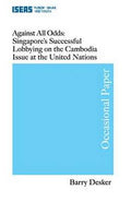 Against All Odds: Singapore’s Successful Lobbying on the Cambodia Issues at the United Nations - MPHOnline.com