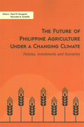 The Future of Philippine Agriculture under a Changing Climate: Policies, Investments and Scenarios - MPHOnline.com