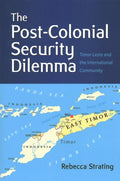 The Post-Colonial Security Dilemma: Timor-Leste and the International Community - MPHOnline.com