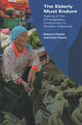 The Elderly Must Endure: Ageing in the Minangkabau Community in Modern Indonesia - MPHOnline.com