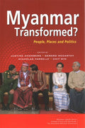 Myanmar Transformed? People, Places and Politics - MPHOnline.com