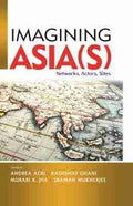 Imagining Asia(s): Networks, Actors, Sites - MPHOnline.com