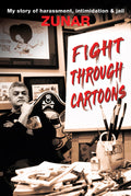 Fight Through Cartoons: My Story of Detention, Harassment  and Laughter - MPHOnline.com