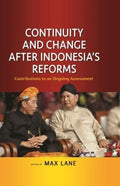 Continuity and Change after Indonesia’s Reforms: Contributions to an Ongoing Assessment - MPHOnline.com