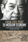 From Free Port to Modern Economy: Economic Development and Social Change in Penang, 1969 to 1990 - MPHOnline.com